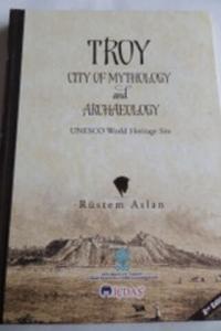 Troy City Of Mythology and Archaeology