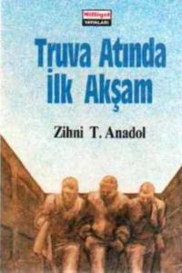 Truva Atında İlk Akşam