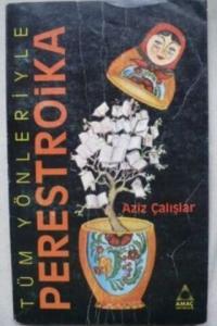 Tüm Yönleriyle Perestroika