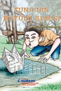 Tuna'nın Büyülü Gemisi