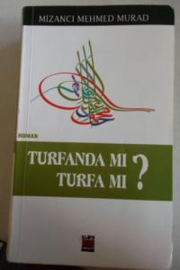 Turfanda Mı Turfa Mı