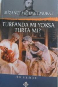 Turfanda Mı Yoksa Turfa Mı?