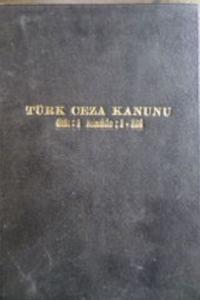 Türk Ceza Kanunu Cilt 1 Madde 1-124