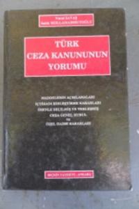 Türk Ceza Kanunu Yorumu 4. Cilt Türk Ceza Kanunu Yorumu 4. Cilt