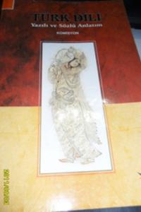 Türk Dili Yazılı Ve Sözlü Anlatım