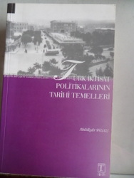 Türk İktisat Politikalarının Tarihi Temelleri