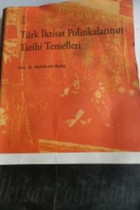 Türk İktisat Politikalarının Tarihi Temelleri