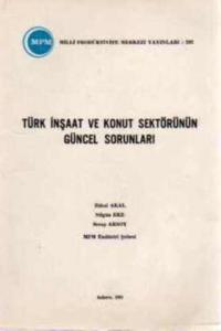 Türk İnşaat ve Konut Sektörünün Güncel Sorunları