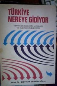 Türkiye Nereye Gidiyor Türkiye Nereye Gidiyor