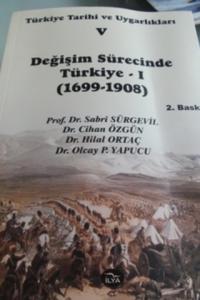 Türkiye Tarihi ve Uygarlıkları V Değişim Sürecinde Türkiye I ( 1699-1908 )