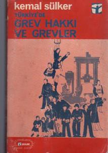 Türkiye'de Grev Hakkı ve Grevler