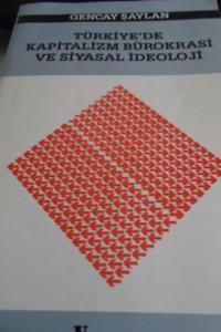 Türkiye'de Kapitalizm Bürokrasi ve Siyasal İdeoloji