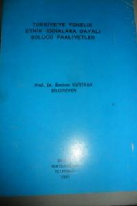 Türkiye'ye Yönelik Etnik İddialara Dayalı Bölücü Faaliyetler