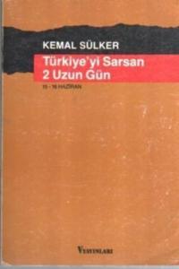 Türkiye'yi Sarsan 2 Uzun Gün