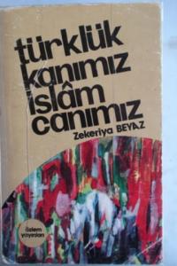 Türklük Kanımız İslam Canımız