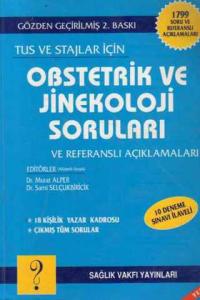 Tus ve Stajlar İçin Obstetrik Ve Jinekoloji Soruları Ve Referanslı Açıklamaları