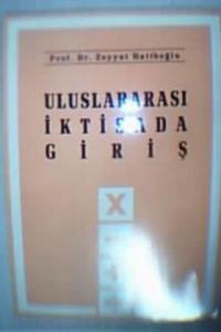 Uluslararası İktisada Giriş Uluslararası İktisada Giriş