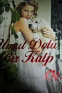 Umut Dolu Bir Kalp