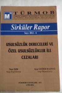 Usulsüzlük Dereceleri ve Özel Usulsüzlükler İle Cezaları
