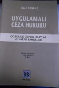 Uygulamalı Ceza Hukuku Çözümlü Örnek Olaylar