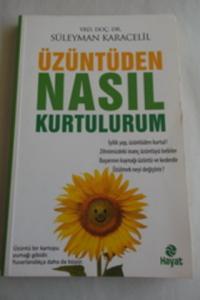 Üzüntüden Nasıl Kurtulurum