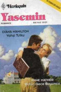 Vahşi Tutku / Bütün Gece Boyunca