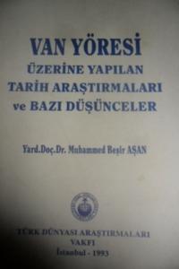 Van Yöresi Üzerine Yapılan Tarih Araştırmaları ve Bazı Düşünceler
