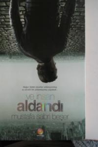 Ve İnsan Aldandı
