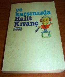 Ve Karşınızda Halit Kıvanç