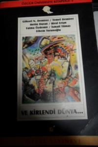 Ve Kirlendi Dünya...