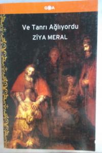 Ve Tanrı Ağlıyordu