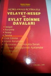 Velayet - Nesep ve Evlat Edinme Davaları