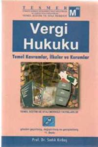 Vergi Hukuku / Temel Kavramlar İlkeler ve Kurumlar