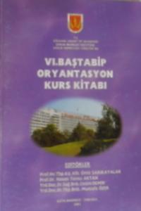 VI. Baştabip Oryantasyon Kurs Kitabı