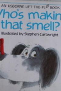 Who's Making That Smell ?