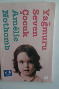 Yağmuru Seven Çocuk