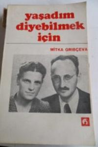 Yaşadım Diyebilmek İçin