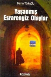 Yaşanmış Esrarengiz Olaylar