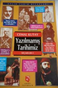 Yazılmamış Tarihimiz 1. Seçmeler