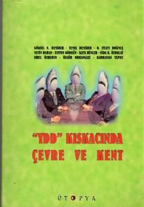 YDD Kıskacında Çevre Ve Kent