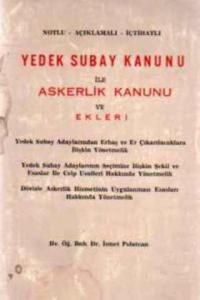 Yedek Subay Kanunu ile Askerlik Kanunu ve Ekleri