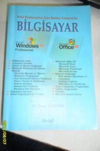 Yeni Başlayanlar İçin Büyün Yönleriyle Bilgisayar