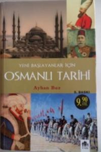 Yeni Başlayanlar İçin Osmanlı Tarihi
