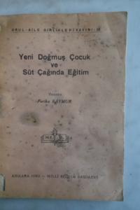 Yeni Doğmuş Çocuk ve Süt Çağında Eğitim