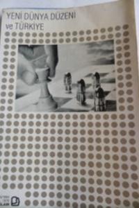 Yeni Dünya Düzeni ve Türkiye