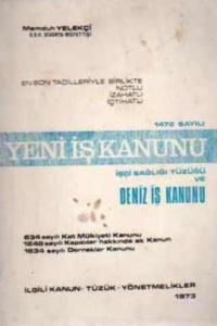 Yeni İş Kanunu İşçi Sağlığı Tüzüğü ve Deniz İş Kanunu