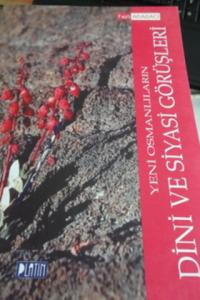 Yeni Osmanlıların Dini ve Siyasi Görüşleri