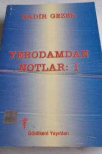Yer Odamdan Notlar I