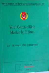 Yerel Gazetecilikte Meslek İçi Eğitim