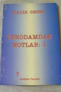 Yerodamdan Notlar I